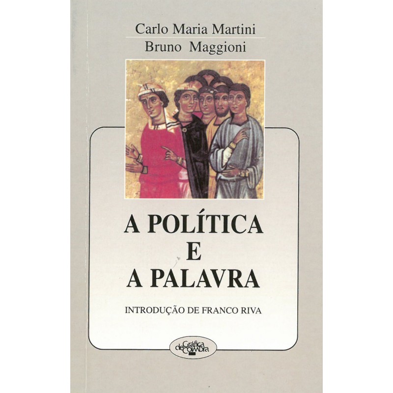 A política e a palavra A política e a palavra