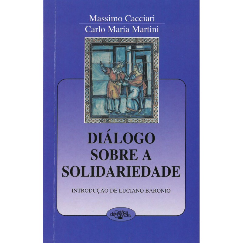 Diálogo sobre a solidariedade Diálogo sobre a solidariedade