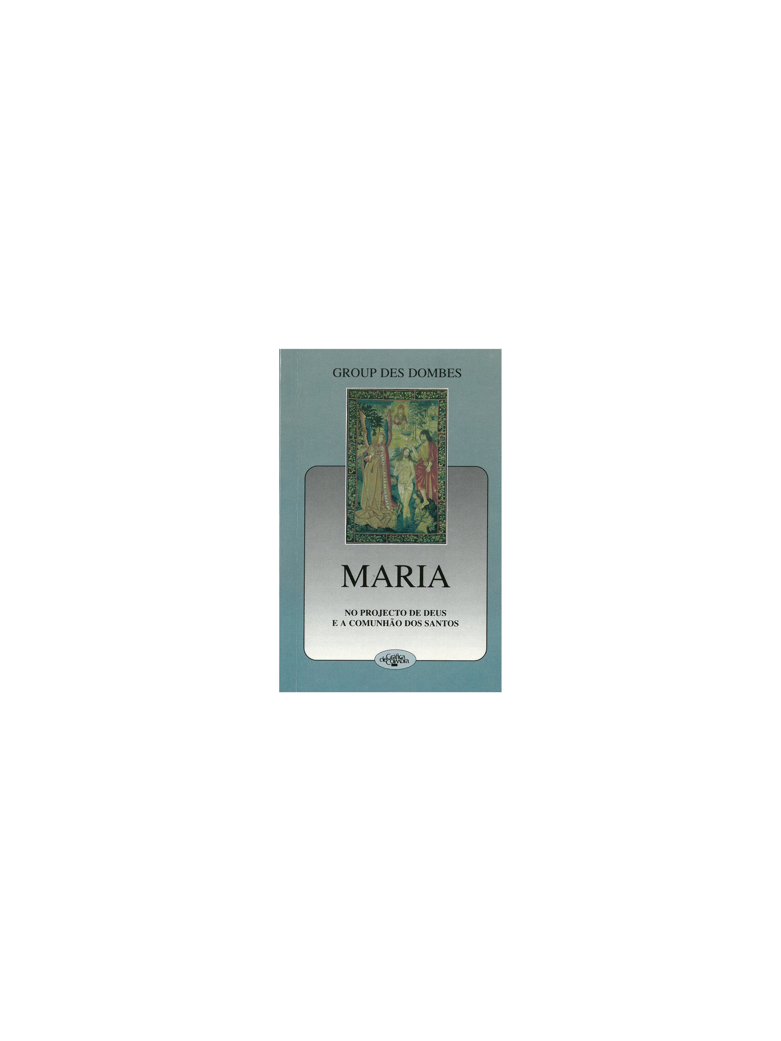 Maria no projecto de deus e a comunhão dos santos – I