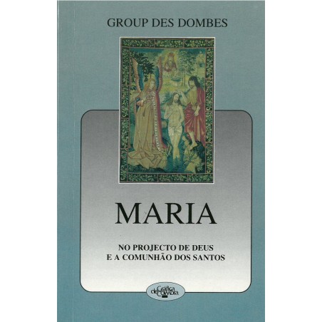 Maria no projecto de deus e a comunhão dos santos – I