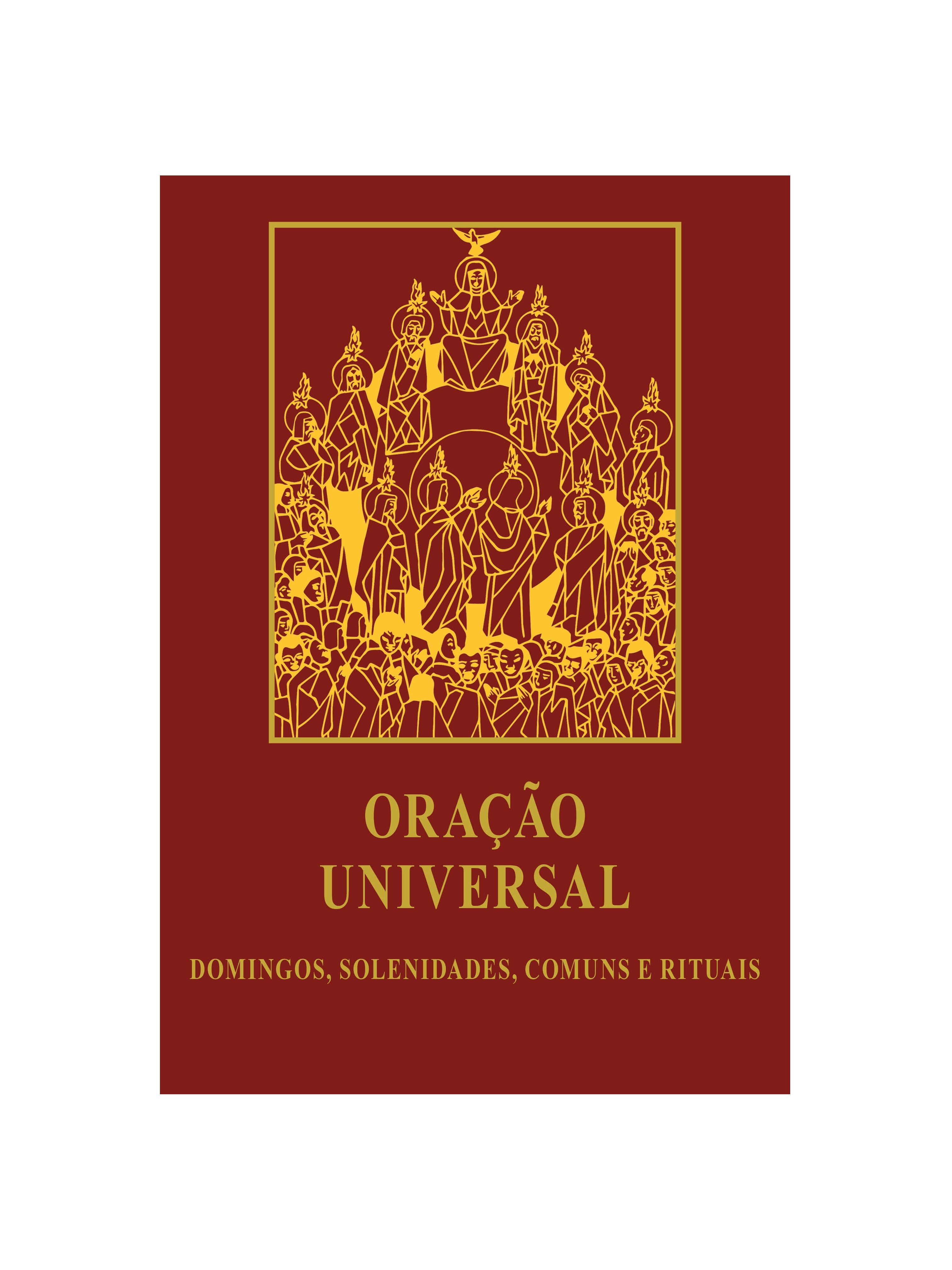 Oração Universal – Domingos, Solenidades, Comuns e Rituais