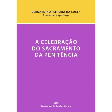 A Celebração do Sacramento da Penitência