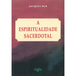 A espiritualidade sacerdotal